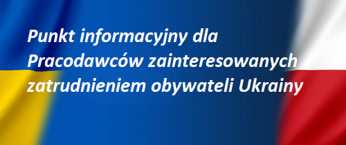 Informujemy, że w Powiatowym Urzędzie Pracy w Ropczycach ul. Najświętszej Marii Panny 2  został uruchomiony punkt informacyjny dla Pracodawców, którzy chcieliby zatrudnić obywateli Ukrainy.